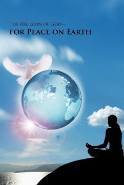 The Religion of God-For Peace on Earth - Sarkar, Sam