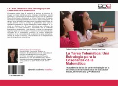La Tarea Telemática: Una Estrategia para la Enseñanza de la Matemática - Olivier Rodriguez, Odiber Zudegsa;Tovar, Ensony José