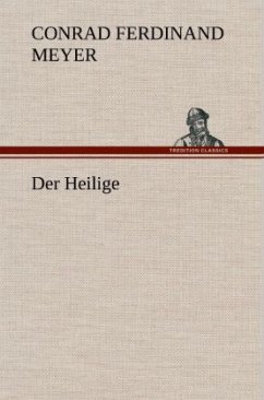 Der Heilige - Meyer, Conrad Ferdinand