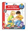 Wir entdecken unseren Körper / Wieso?... - Bild 1