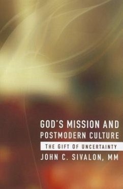 God's Mission and Postmodern Culture - Sivalon, John C