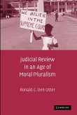 Judicial Review in an Age of Moral Pluralism