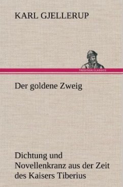 Der goldene Zweig - Gjellerup, Karl