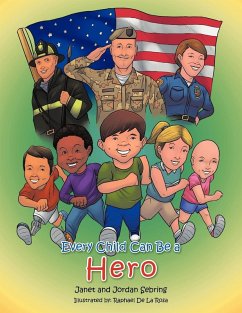Every Child Can Be a Hero - Sebring, Janet And Jordan