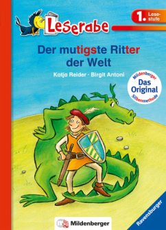 Der mutigste Ritter der Welt - Leserabe 1. Klasse - Erstlesebuch für Kinder ab 6 Jahren - Reider, Katja