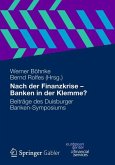 Nach der Finanzkrise - Banken in der Klemme?