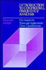 Introduction to Configural Frequency Analysis: The Search for Types and Antitypes in Cross-Classification - Eye, Alexander Von