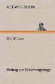 Die Mütter Die Mütter