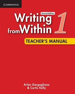 Writing from Within Level 1 Teacher's Manual - Gargagliano, Arlen; Kelly, Curtis