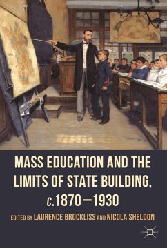 Mass Education and the Limits of State Building, C.1870-1930