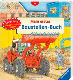 Mein erstes Baustellen-Buch - Metzger, Wolfgang; Prusse, Daniela