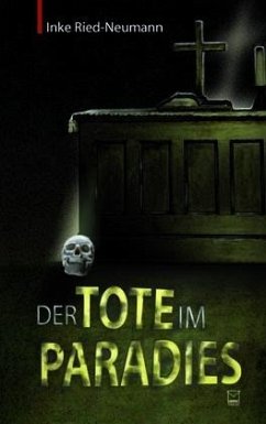 Der Tote im Paradies - Ried-Neumann, Inke