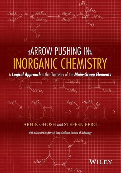 Arrow Pushing in Inorganic Chemistry - Ghosh, Abhik; Berg, Steffen