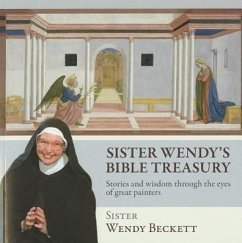 Sister Wendy's Bible Treasury - Beckett, Wendy; Beckett, Sister Wendy