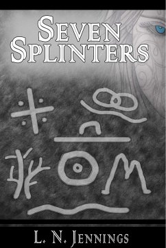 SEVEN SPLINTERS - Jennings, L. N.