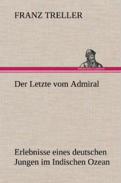 Der Letzte vom Admiral - Treller, Franz