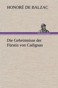 Die Geheimnisse der Fürstin von Cadignan - Balzac, Honoré de