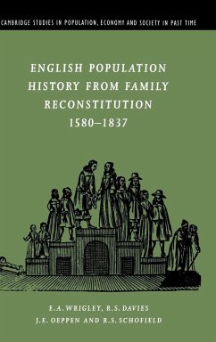 English Population History from Family Reconstitution 1580-1837 - Wrigley, E. A.; Davies, R. S.; Oeppen, J. E.