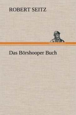 Das Börshooper Buch - Seitz, Robert