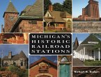 Michigan's Historic Railroad Stations