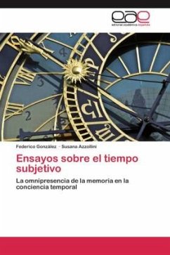 Ensayos sobre el tiempo subjetivo - González, Federico;Azzollini, Susana