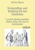 Körperpflege und Kleidung bei den Deutschen