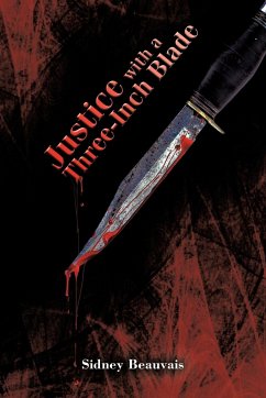 Justice with a Three-Inch Blade - Beauvais, Sidney