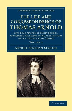 The Life and Correspondence of Thomas Arnold - Volume 2 - Stanley, Arthur Penrhyn