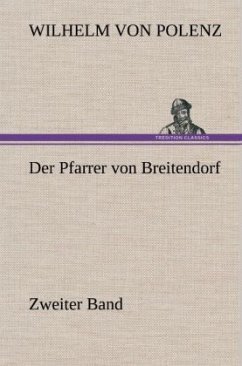 Der Pfarrer von Breitendorf - Zweiter Band - Polenz, Wilhelm von