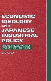 Economic Ideology and Japanese Industrial Policy