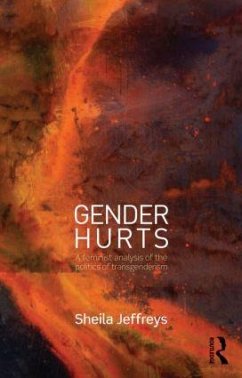 Gender Hurts - Jeffreys, Sheila (University of Melbourne, Australia)