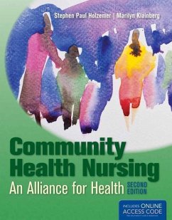 Community Health Nursing: Alliance for Health - Holzemer, Stephen Paul; Klainberg, Marilyn