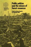 Public Policies and the Misuse of Forest Resources