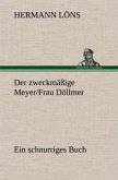 Der zweckmäßige Meyer/Frau Döllmer