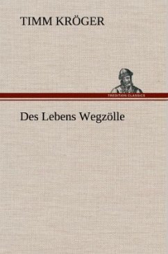 Des Lebens Wegzölle - Kröger, Timm