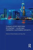 China's Post-Reform Economy - Achieving Harmony, Sustaining Growth