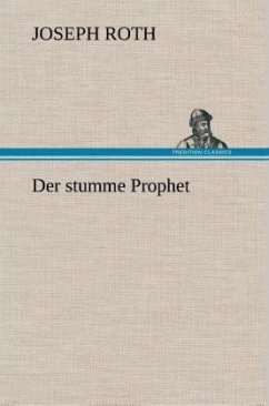 Der stumme Prophet - Roth, Joseph