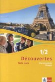 Découvertes 1/2. Série jaune. 99 grammatische Übungen für Klassen 6 und 7 1./2. Lernjahr