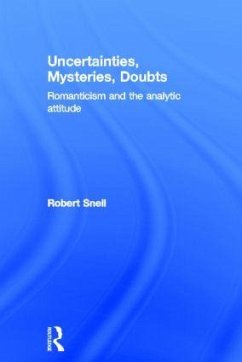 Uncertainties, Mysteries, Doubts - Snell, Robert