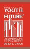 'Who Has the Youth, Has the Future'