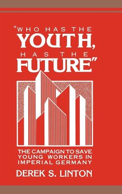 'Who Has the Youth, Has the Future' - Linton, Derek S.