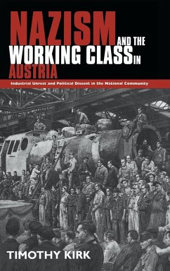 Nazism and the Working Class in Austria - Kirk, Tim; Kirk, Timothy