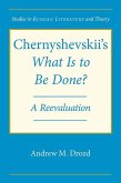 Chernyshevskii's What Is to Be Done: A Reevaluation