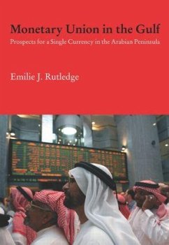 Monetary Union in the Gulf - Rutledge, Emilie