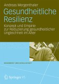 Gesundheitliche Resilienz Gesundheitliche Resilienz