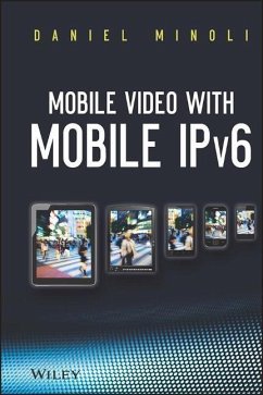 Mobile Video with Mobile Ipv6 - Minoli, Daniel