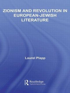 Zionism and Revolution in European-Jewish Literature - Plapp, Laurel