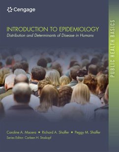 Introduction to Epidemiology: Distribution and Determinants of Disease - Macera, Caroline (San Diego State University); Shaffer, Richard (San Diego State University); Shaffer, Peggy (San Diego State University)