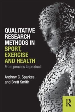 Qualitative Research Methods in Sport, Exercise and Health - Sparkes, Andrew C.;Smith, Brett