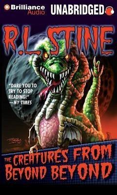 The Creatures from Beyond Beyond - Stine, R L